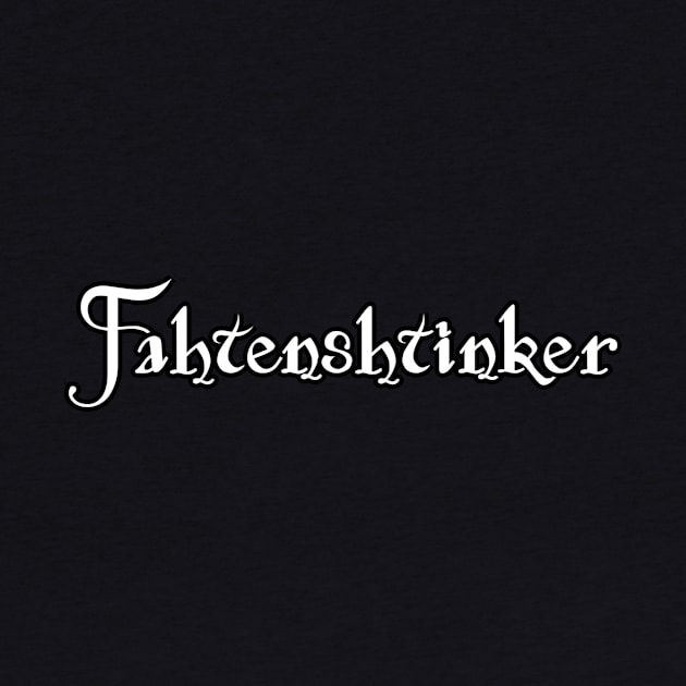 Fahtenshtinker by Kleiertees
